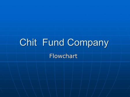 Chit Fund Company Flowchart.