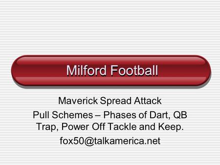 Milford Football Maverick Spread Attack