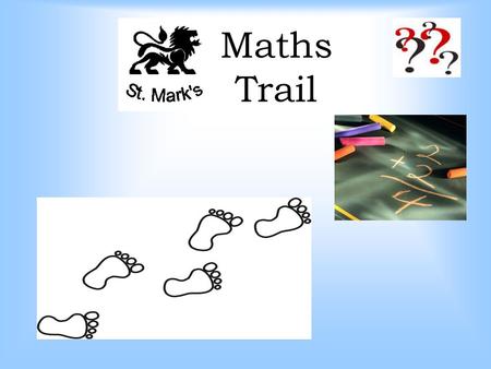 Maths Trail. How many hanging baskets are there in the garden? 1.