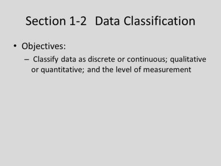 Section 1-2 Data Classification