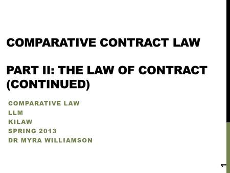 Comparative Contract Law Part II: The law of contract (Continued)