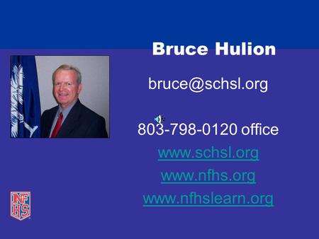 Bruce Hulion 803-798-0120 office