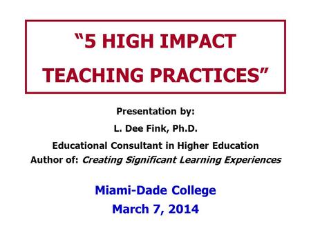 “5 HIGH IMPACT TEACHING PRACTICES”