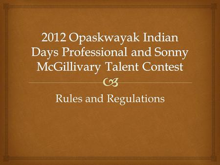 Rules and Regulations. How to qualify for each category: Professional contestants must have a professionally recorded CD Sonny McGillivary Amateur contestants.