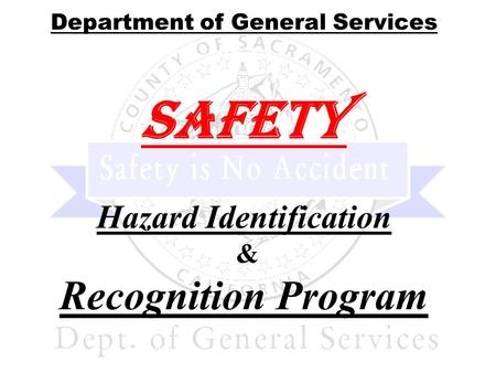 Department of General Services Safety Hazard Identification & Recognition Program.