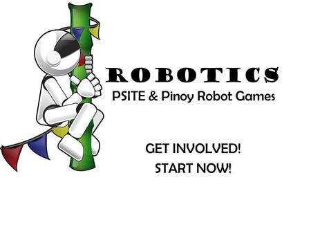 Robotics PSITE & Pinoy Robot Games