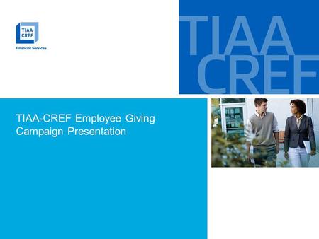 TIAA-CREF Employee Giving Campaign Presentation