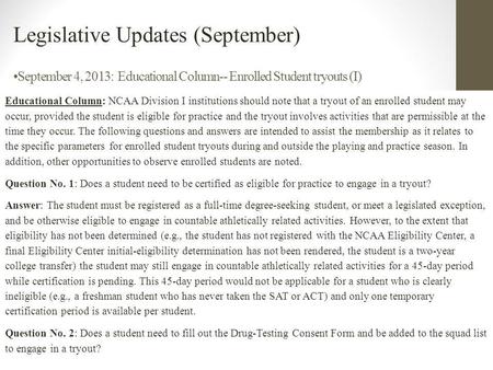 September 4, 2013: Educational Column-- Enrolled Student tryouts (I) Educational Column: NCAA Division I institutions should note that a tryout of an enrolled.