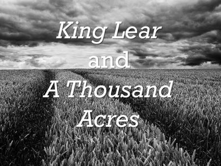 King Lear and A Thousand Acres