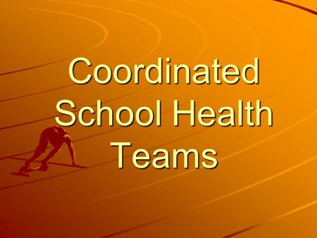 Coordinated School Health Teams. Purpose of CSHT To address the needs of the whole child by connecting health with education Maximize achievement by promoting.