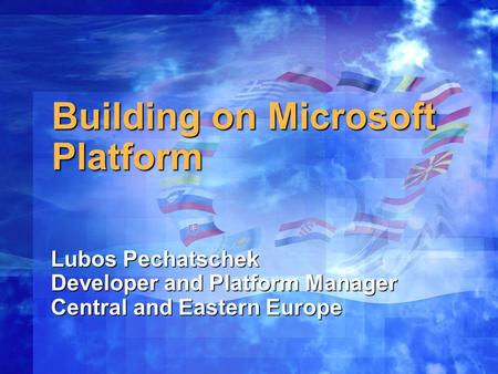 Building on Microsoft Platform