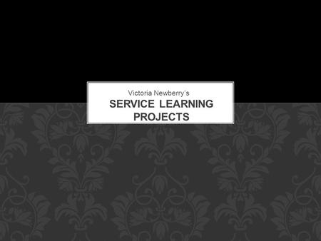 Victoria Newberrys. Service-Learning is a teaching and learning strategy that integrates meaningful community service with instruction and reflection.