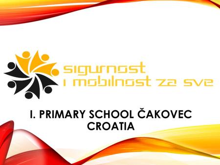 I. PRIMARY SCHOOL ČAKOVEC CROATIA. ACTIVITIES SINCE JANUARY TO JUNE 2012. Photo competition, The grand opening of the photo exhibition, E-educational.