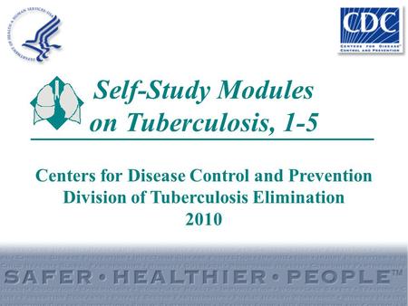 Self-Study Modules on Tuberculosis, 1-5