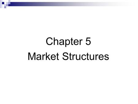 Chapter 5 Market Structures. Trading sessions Trades take place during trading sessions. Continuous market sessions Call market sessions.