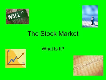 The Stock Market What Is It?. Introduction Why do people start businesses?