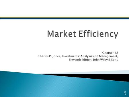 Market Efficiency Chapter 12