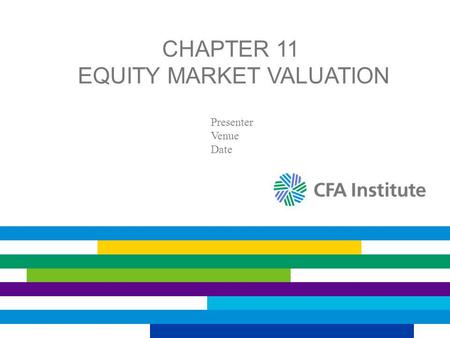 Chapter 11 Equity Market Valuation