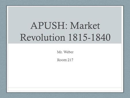 APUSH: Market Revolution