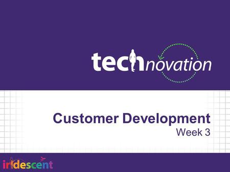 Customer Development Week 3.