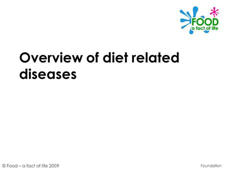 Overview of diet related diseases