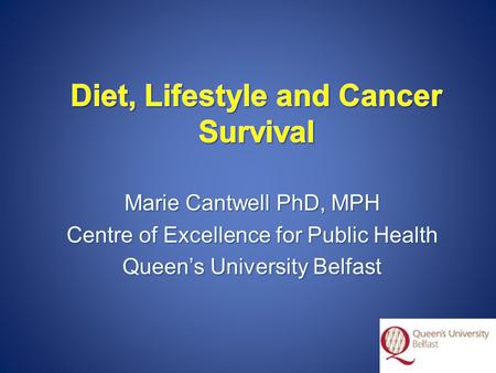 Diet, Lifestyle and Cancer Survival