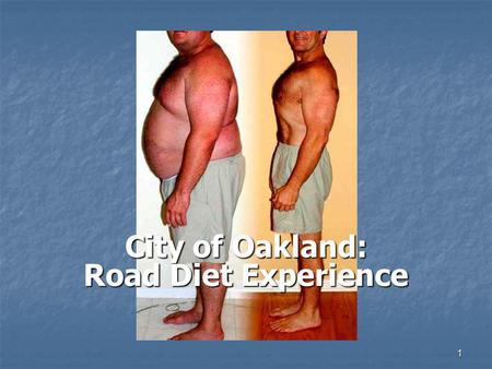 City of Oakland: Road Diet Experience