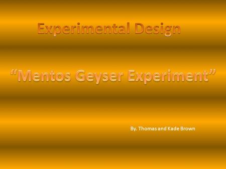 “Mentos Geyser Experiment”