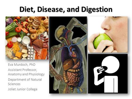 Diet, Disease, and Digestion