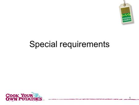 Special requirements 1. Why do we avoid certain foods? 2.