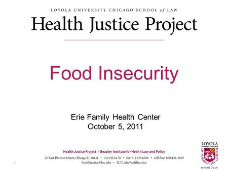 Erie Family Health Center October 5, 2011 Food Insecurity 1.