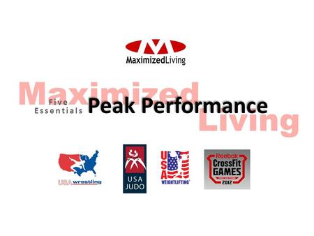 Living Maximized Peak Performance Five Essentials.