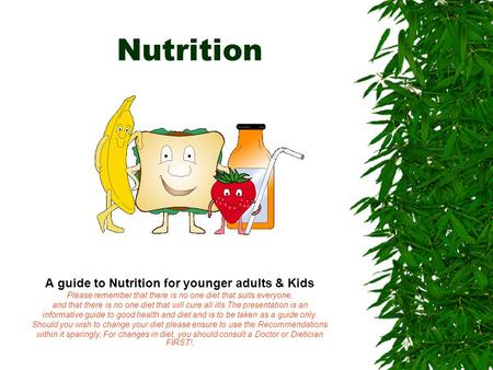 A guide to Nutrition for younger adults & Kids