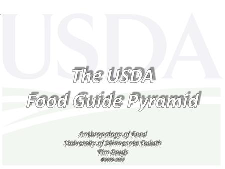 The 1992 USDA food pyramid the United States Department of Agriculture is known widely for its food guide pyramid... one of the most recognized logos.