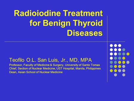 Radioiodine Treatment for Benign Thyroid Diseases