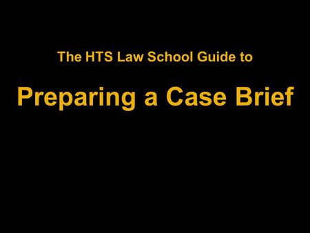 The HTS Law School Guide to