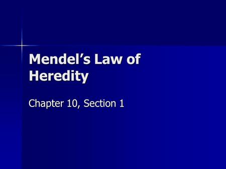 Mendel’s Law of Heredity