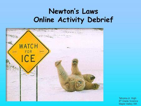Newton’s Laws Online Activity Debrief