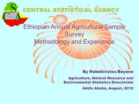 Ethiopian Annual Agricultural Sample Survey Methodology and Experience