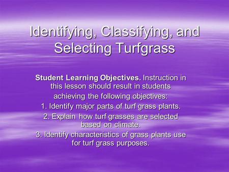 Identifying, Classifying, and Selecting Turfgrass