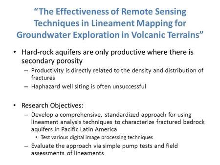 The Effectiveness of Remote Sensing Techniques in Lineament Mapping for Groundwater Exploration in Volcanic Terrains Hard-rock aquifers are only productive.