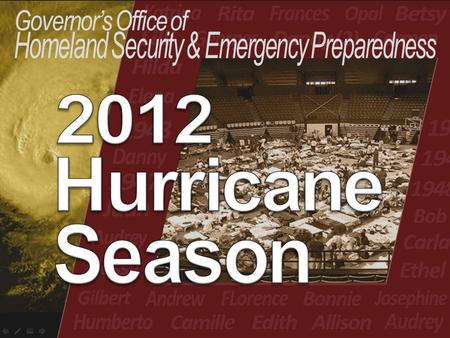 2012 Hurricane Season Are You Ready? Season Overview Emergency Public Information Transportation Sheltering Commodities Closing Comments Agenda.
