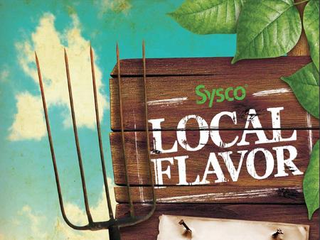 Here at Sysco, we understand the concerns of our customers and the community to support local businesses, eat healthier and reduce our carbon footprint.