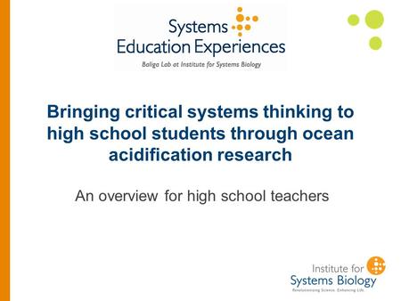 Bringing critical systems thinking to high school students through ocean acidification research An overview for high school teachers.
