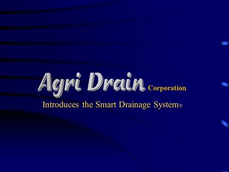 Introduces the Smart Drainage System®