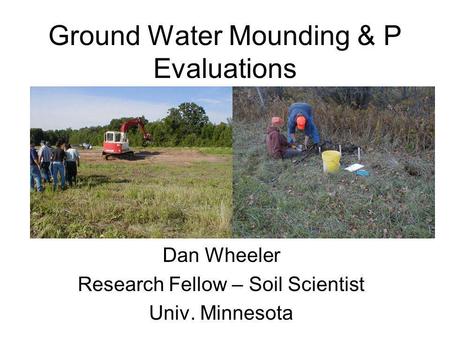 Ground Water Mounding & P Evaluations