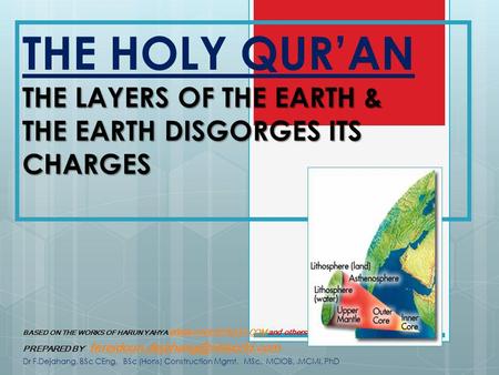 THE LAYERS OF THE EARTH & THE EARTH DISGORGES ITS CHARGES THE HOLY QURAN THE LAYERS OF THE EARTH & THE EARTH DISGORGES ITS CHARGES BASED ON THE WORKS OF.