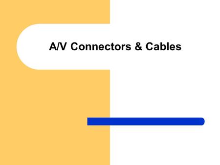 A/V Connectors & Cables. Chasis Mount Connector A connector that is built into a piece of equipment.