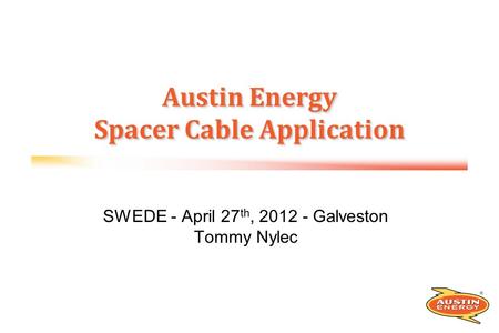 Austin Energy Spacer Cable Application