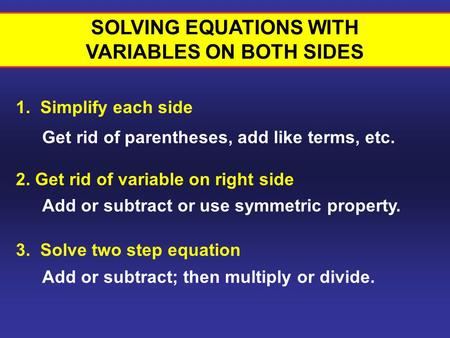 SOLVING EQUATIONS WITH VARIABLES ON BOTH SIDES